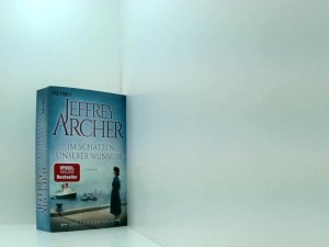 gebrauchtes Buch – Archer, Jeffrey und Martin Ruf – Im Schatten unserer Wünsche: Die Clifton Saga 4 - Roman Roman