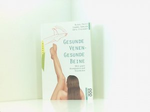 Gesunde Venen - Gesunde Beine: Aktiv gegen Krampfadern und Venenleiden aktiv gegen Krampfadern und Venenleiden