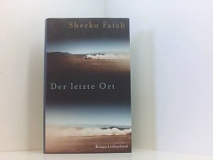 gebrauchtes Buch – Sherko Fatah – Der letzte Ort: Roman Roman