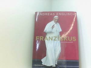 gebrauchtes Buch – Andreas Englisch – Franziskus: Ein Lebensbild ein Lebensbild