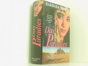 Das Paradies. Roman Roman ; [drei Frauen auf der Suche nach ihrem persönlichen Glück]