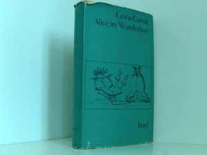 Alice im Wunderland. Alice hinter den Spiegeln. Zwei Romane. Übersetzt und herausgegeben von Christian Enzensberger.