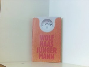 gebrauchtes Buch – Wolf Haas – Junger Mann: Roman Roman