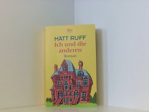 gebrauchtes Buch – Ruff, Matt – Ich und die anderen: Roman Roman