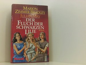 Der Fluch der schwarzen Lilie : Roman.