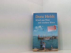 gebrauchtes Buch – Dora Heldt – Wind aus West mit starken Böen: Roman Roman