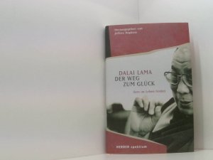 gebrauchtes Buch – Dalai Lama XIV – Der Weg zum Glück: Sinn im Leben finden: Sinn im Leben finden. Hrsg. v. Jeffrey Hopkins Sinn im Leben finden