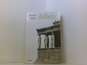 Athen - Ein Neubeginn der Weltgeschichte ein Neubeginn der Weltgeschichte