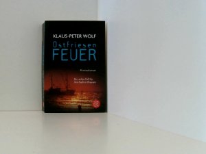 gebrauchtes Buch – Klaus-Peter Wolf – Ostfriesenfeuer Kriminalroman ; [der neue Fall für Ann Kathrin Klaasen]