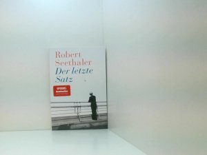 gebrauchtes Buch – Robert Seethaler – Der letzte Satz: Roman Roman