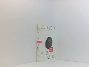 gebrauchtes Buch – Juli Zeh – Neujahr: Roman Roman