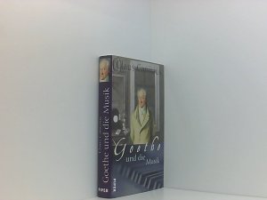 gebrauchtes Buch – Goethe und die Musik Claus Canisius