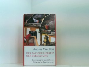 gebrauchtes Buch – Camilleri, Andrea und Christiane von Bechtolsheim – Der falsche Liebreiz der Vergeltung: Commissario Montalbano findet seine Bestimmung (Edition Lübbe) Commissario Montalbano findet seine Bestimmung