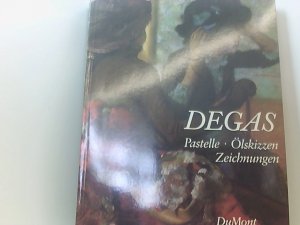 Edgar Degas. Pastelle, Ölskizzen, Zeichnungen Pastelle, Ölskizzen, Zeichn. ; [Katalog d. Ausstellung Edgar Degas, Pastelle, Ölskizzen, Zeichn., Kunsthalle […]