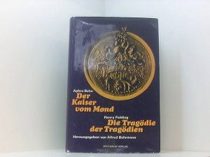 The emperor of the moon = Der Kaiser vom Mond / The tragedy of tragedies or the life and death of Tom Thumb the Great = Die Tragödie der Tragödien oder […]