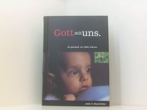 gebrauchtes Buch – John MacArthur – Gott mit uns. Es geschah vor 2000 Jahren es geschah vor 2000 Jahren