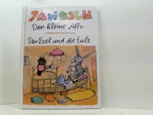 Der kleine Affe / Der Esel und die Eule.