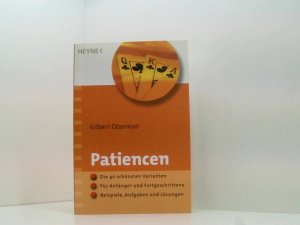 gebrauchtes Buch – Gilbert Obermair – Patiencen: Die 40 schönsten Varianten · Für Anfänger und Fortgeschrittene · Beispiele, Aufgaben und Lösungen die 40 schönsten Varianten ; für Anfänger und Fortgeschrittene ; Beispiele, Aufgaben und Lösungen