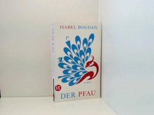 gebrauchtes Buch – Isabel Bogdan – Der Pfau: Roman (insel taschenbuch) Roman