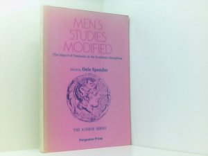 Men's Studies Modified: Impact of Feminism on the Academic Disciplines (Athene S.) the impact of feminism on the academic disciplines