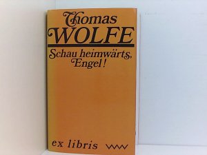 Schau heimwärts, Engel ! Eine Geschichte vom begrabnen Leben. Aus dem Amerik. von Hans Schiebelhuth. Mit einem Nachwort von Joachim Krehayn.