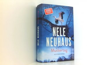 gebrauchtes Buch – Nele Neuhaus – Muttertag: Kriminalroman | Hochspannend und emotional: Der 9. Fall für Pia Sander und Oliver von Bodenstein von der Bestsellerautorin (Ein Bodenstein-Kirchhoff-Krimi, Band 9) Kriminalroman