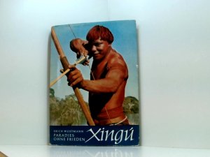 Xingú. Paradies ohne Frieden.