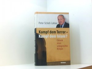 Kampf dem Terror - Kampf dem Islam?. Chronik eines unbegrenzten Krieges. Chronik eines unbegrenzten Krieges