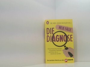 gebrauchtes Buch – Dr. Med – Die Diagnose – neue Fälle: Rätselhafte Beschwerden, verzweifelte Patienten und Ärzte, die zu Detektiven werden rätselhafte Beschwerden, verzweifelte Patienten und Ärzte, die zu Detektiven werden