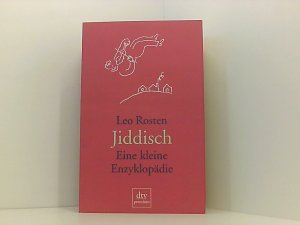 gebrauchtes Buch – Rosten, Leo, R – Jiddisch. Eine kleine Enzyklopädie eine kleine Enzyklopädie