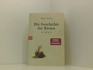 gebrauchtes Buch – Lunde, Maja und Ursel Allenstein – Die Geschichte der Bienen: Roman (Klimaquartett, Band 1) Roman