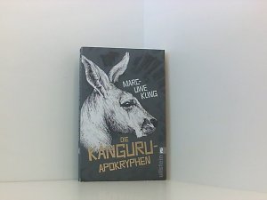 gebrauchtes Buch – Marc-Uwe Kling – Die Känguru-Apokryphen: Neues & Witziges vom Känguru (Die Känguru-Werke, Band 4) Marc-Uwe Kling