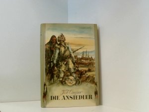 Die Ansiedler. Ins Deutsche übertragen von Ruth Gerull-Kardas. Illustrationen: Gerhard Goßmann