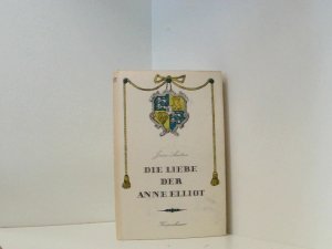 Die Liebe der Anne Elliot - Roman. Aus dem Englischen übertragen von Gisela Reichel.