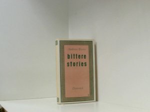 Bittere Stories Ambrose Bierce. Aus dem Amerikan. von Werner Beyer ...