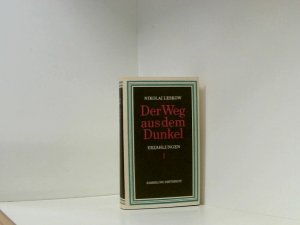 Der Weg aus dem Dunkel. Erzählungen. 1.Band.