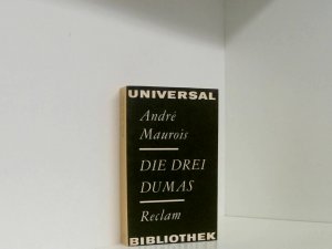 Die drei Dumas (Reclams Universal-Bibliothek, 0778)