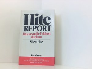 Hite Report. Das sexuelle Erleben der Frau Shere Hite. [Aus d. Amerikan. übers. von Karin Peters]