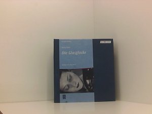 gebrauchtes Hörbuch – Plath, Sylvia – Die Glasglocke: Vollständige Lesung Sylvia Plath. Gelesen von Nina Hoss. Aus dem Amerikan. von Reinhard Kaiser. Begleittext: Alissa Walser