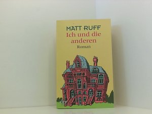 gebrauchtes Buch – Ruff, Matt – Ich und die anderen: Roman Roman