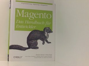 gebrauchtes Buch – Zenner, Roman – Magento - Das Handbuch für Entwickler das Handbuch für Entwickler : [Programmierung, Anpassung & Integration]