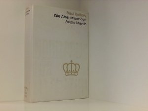 Die Abenteuer des Augie March . Von Saul Bellow . Aus der Sammlung : Nobelpreis für Literatur 1976 , Band 71 . Einband aus echter, schwerer, weißer Tafelseide […]