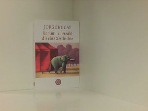 gebrauchtes Buch – Bucay, Jorge und Stephanie von Harrach – Komm, ich erzähl dir eine Geschichte Jorge Bucay. Aus dem Span. von Stephanie von Harrach