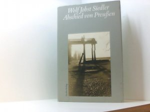 gebrauchtes Buch – Wolf Jobst Siedler – Abschied von Preußen Wolf Jobst Siedler