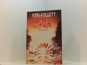 gebrauchtes Buch – Ken Follett – Dreifach: Thriller [die Welt am Abgrund ; Thriller um einen Uran-Diebstahl]