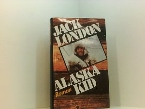 Alaska-Kid. [Einzig berecht. Übers. von Erwin Magnus]