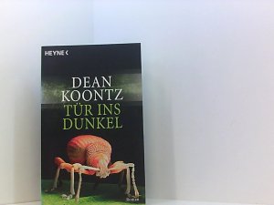 gebrauchtes Buch – Dean Koontz – Tür ins Dunkel: Roman Roman