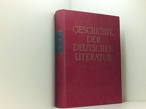 Geschichte der deutschen Literatur. Enthält u. a. Beiträge von & Biographien über: E. Barlach: O. v. Bismarck