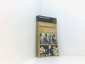 Das Geschichtsbuch : von d. Anfängen bis z. Gegenwart. von d. Anfängen bis z. Gegenwart