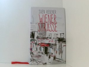 gebrauchtes Buch – Sven Regener – Wiener Straße: Roman Roman